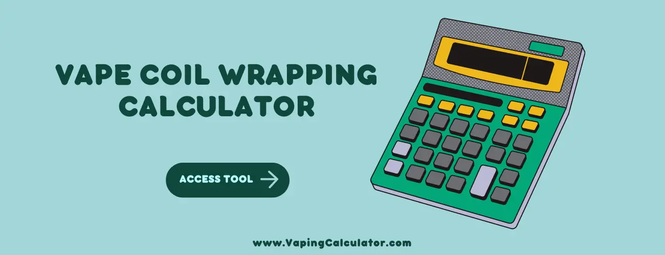 Atomizer coil wrapping calculator for vapers