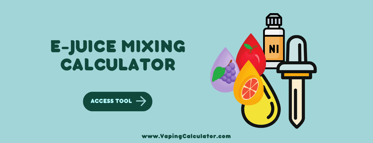 DIY E-Juice Mixing Calculator - Nicotine, PG, VG, Flavors